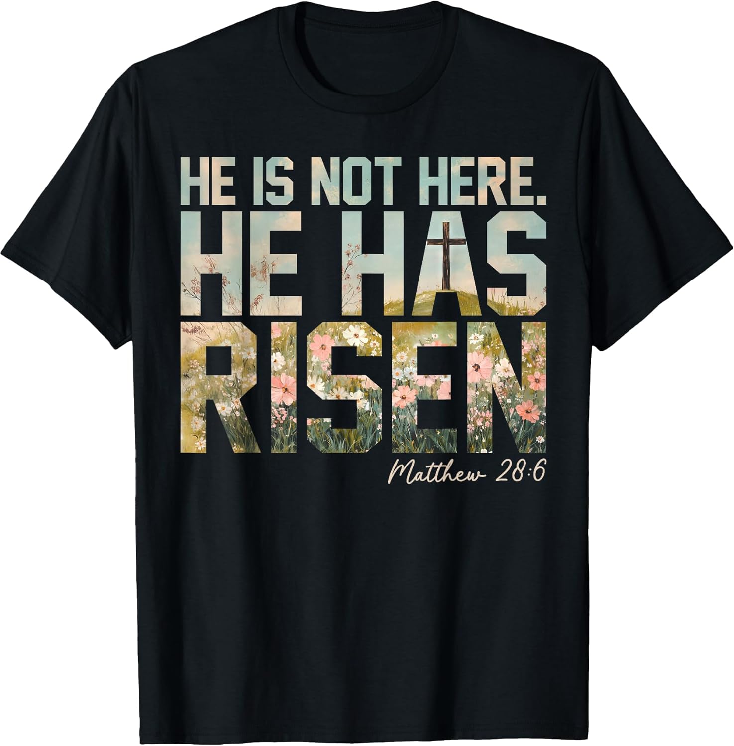 Wildflower He is Risen Christian Happy Easter Women Girls T-Shirt