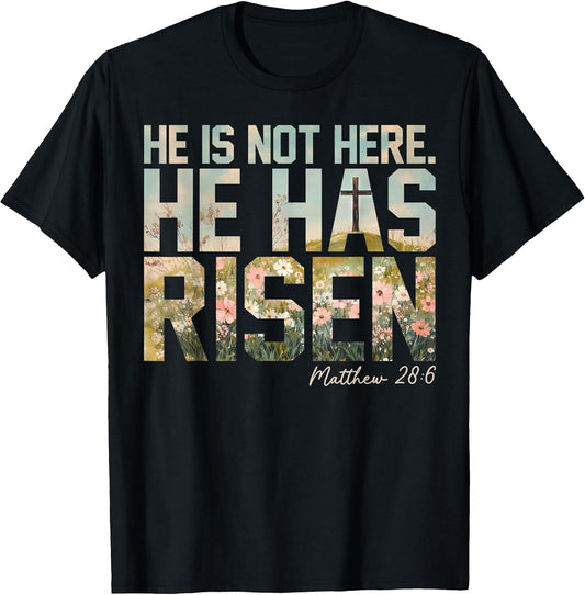 Wildflower He is Risen Christian Happy Easter Women Girls T-Shirt