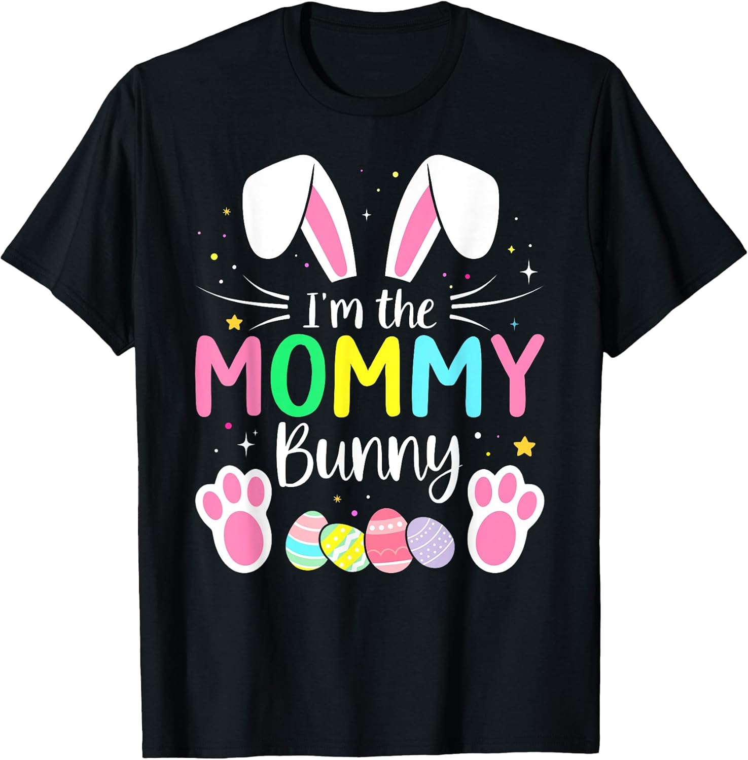 Im The Mommy Bunny Funny Matching Easter Family T-Shirt