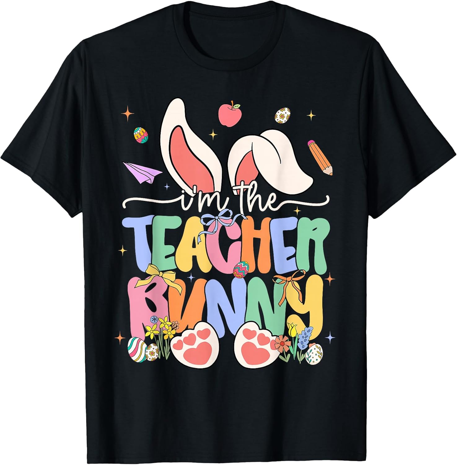 Easter Day I'm The Teacher Bunny Ears Men Women Kids T-Shirt