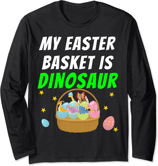 My Easter Basket is Dinosaur Easter Egg Hunting Boys Long Sleeve T-Shirt