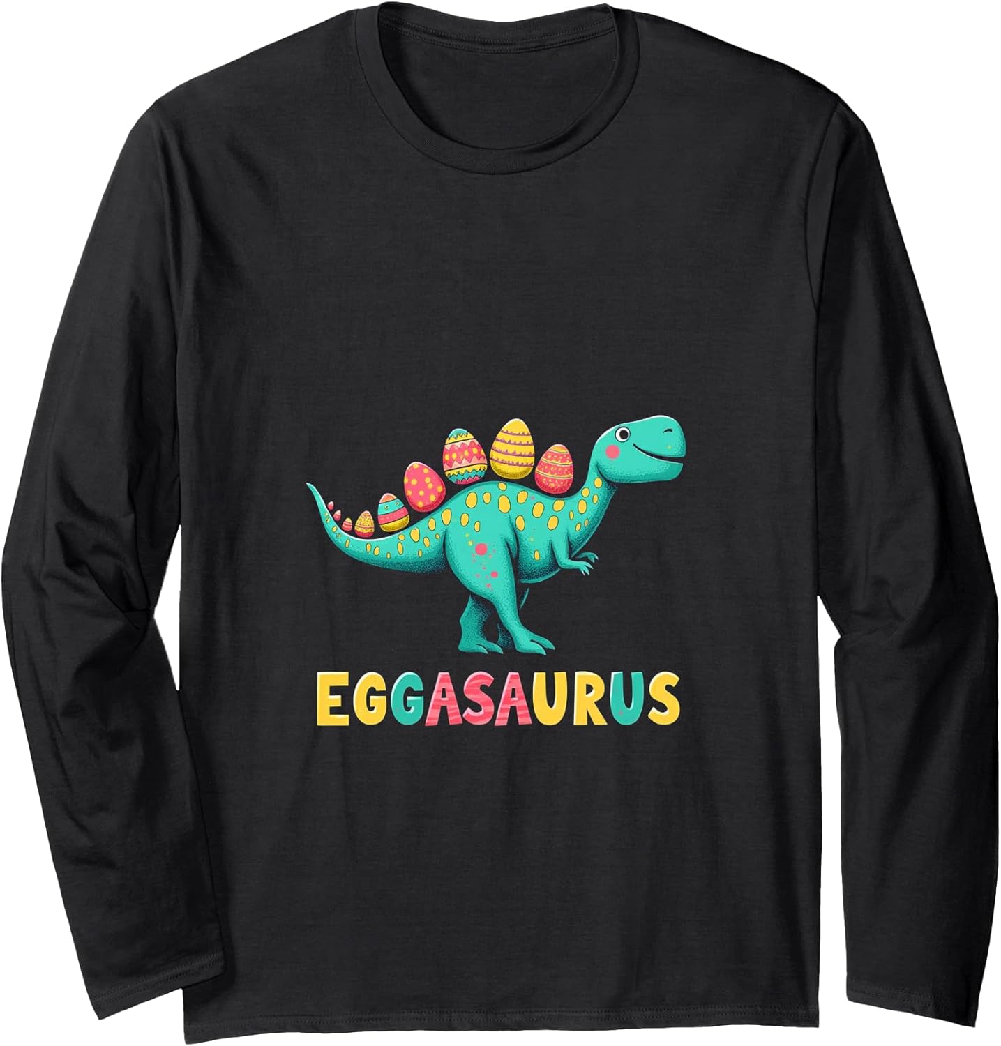 Easter EGGASAURUS Dinosaur Easter Eggs Long Sleeve T-Shirt