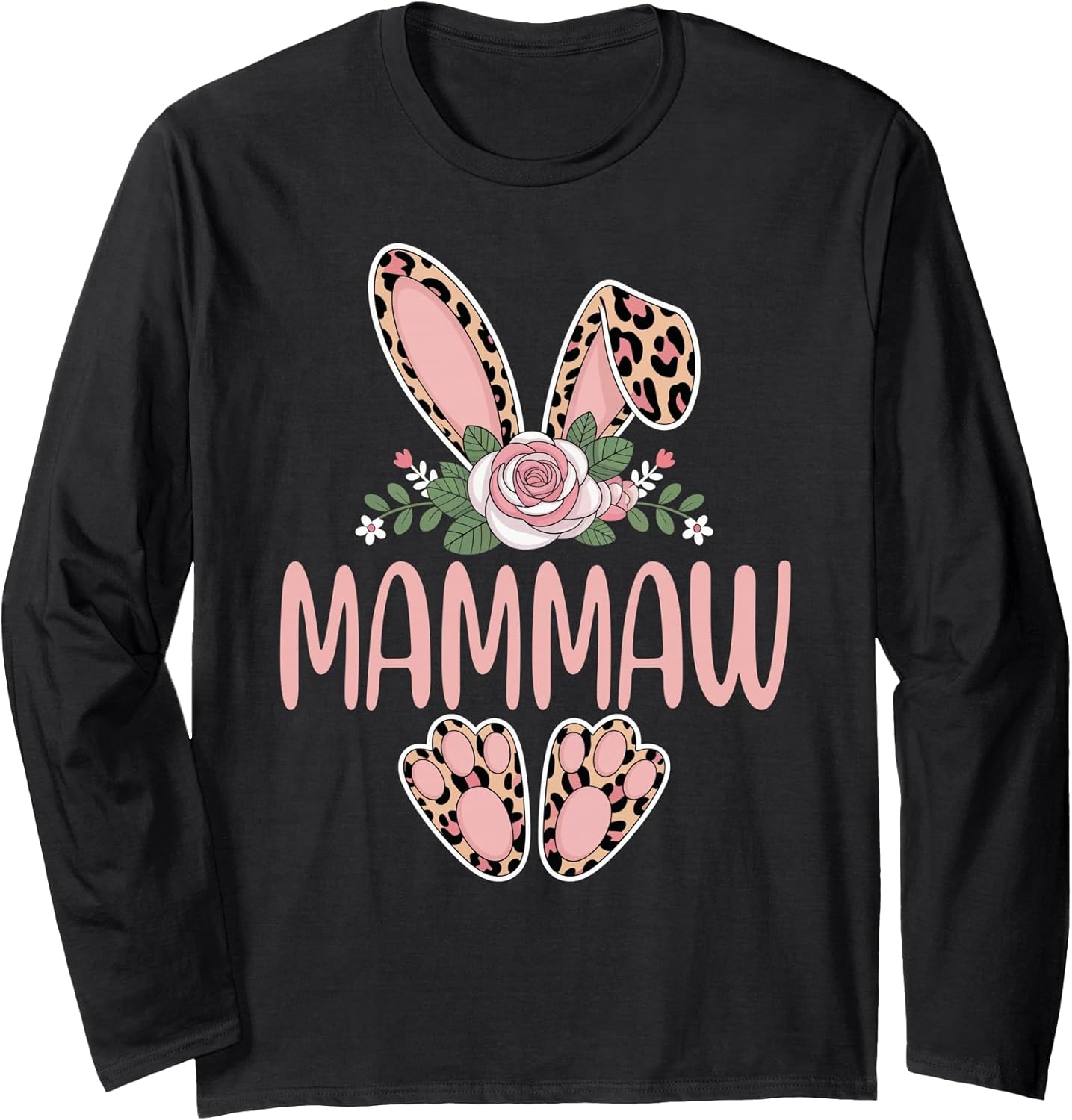Mammaw Cute Leopard Bunny Ears Floral Easter Long Sleeve T-Shirt