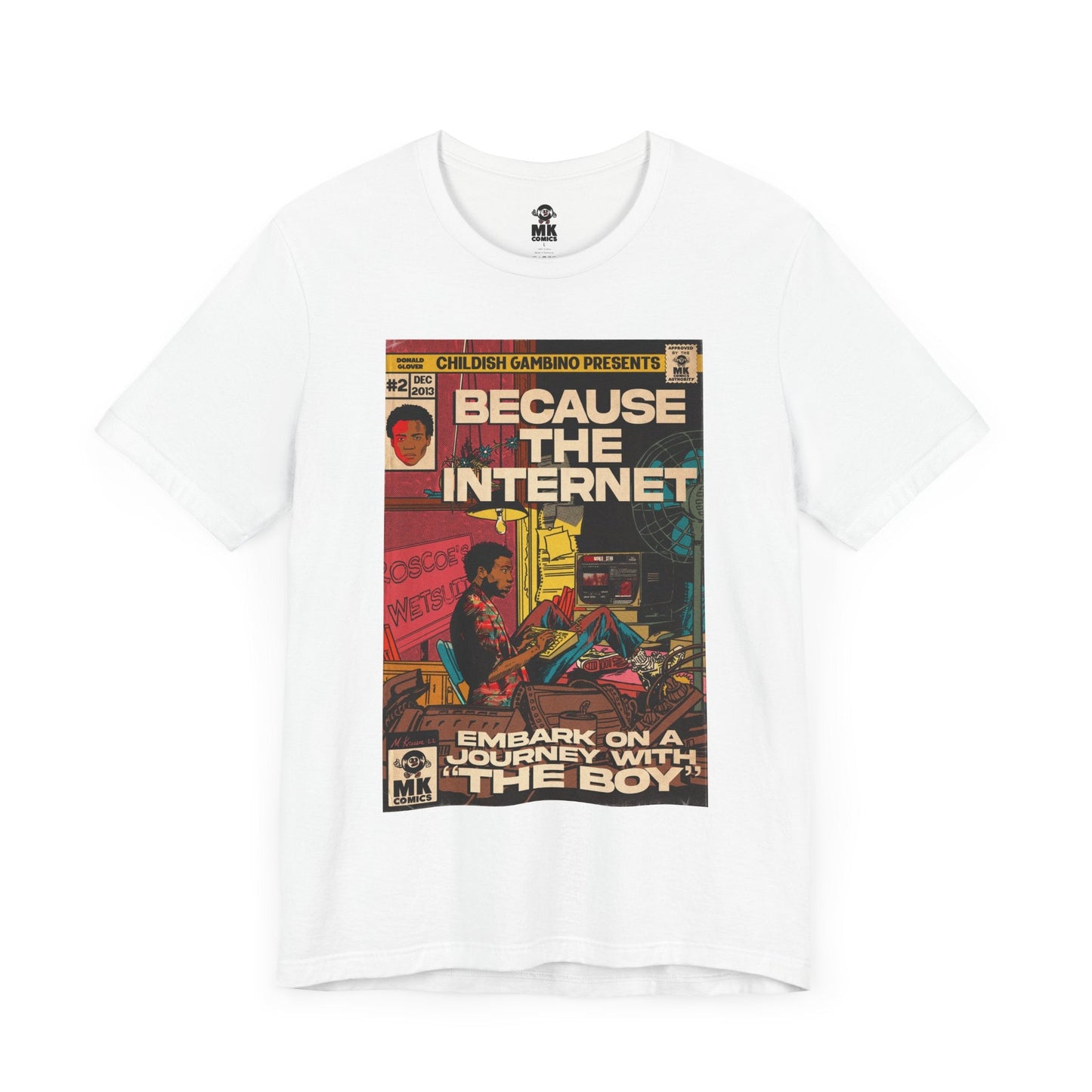 Because the Internet - Unisex Jersey Short Sleeve Tee
