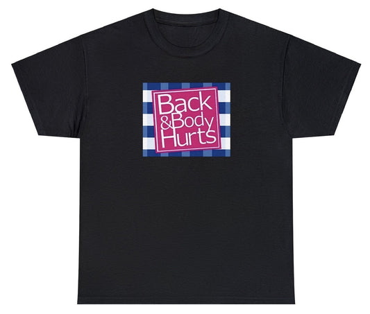 AAA Back and Body Hurts Tee