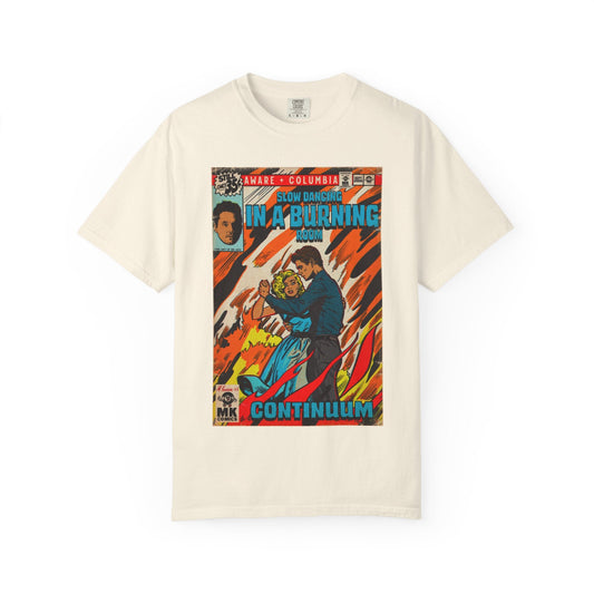 Slow Dancing in a Burning Room - Unisex Comfort Colors Shirt