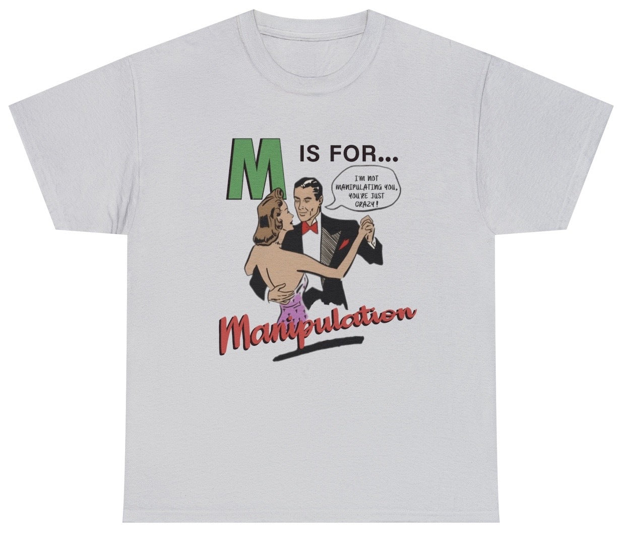 M Is For Manipulation Tee - clothing by TeeHivey.com (Image 2)