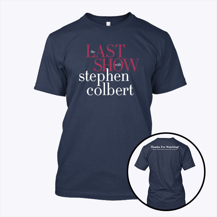The Last Show Stephen Colbert Charity T Shirt