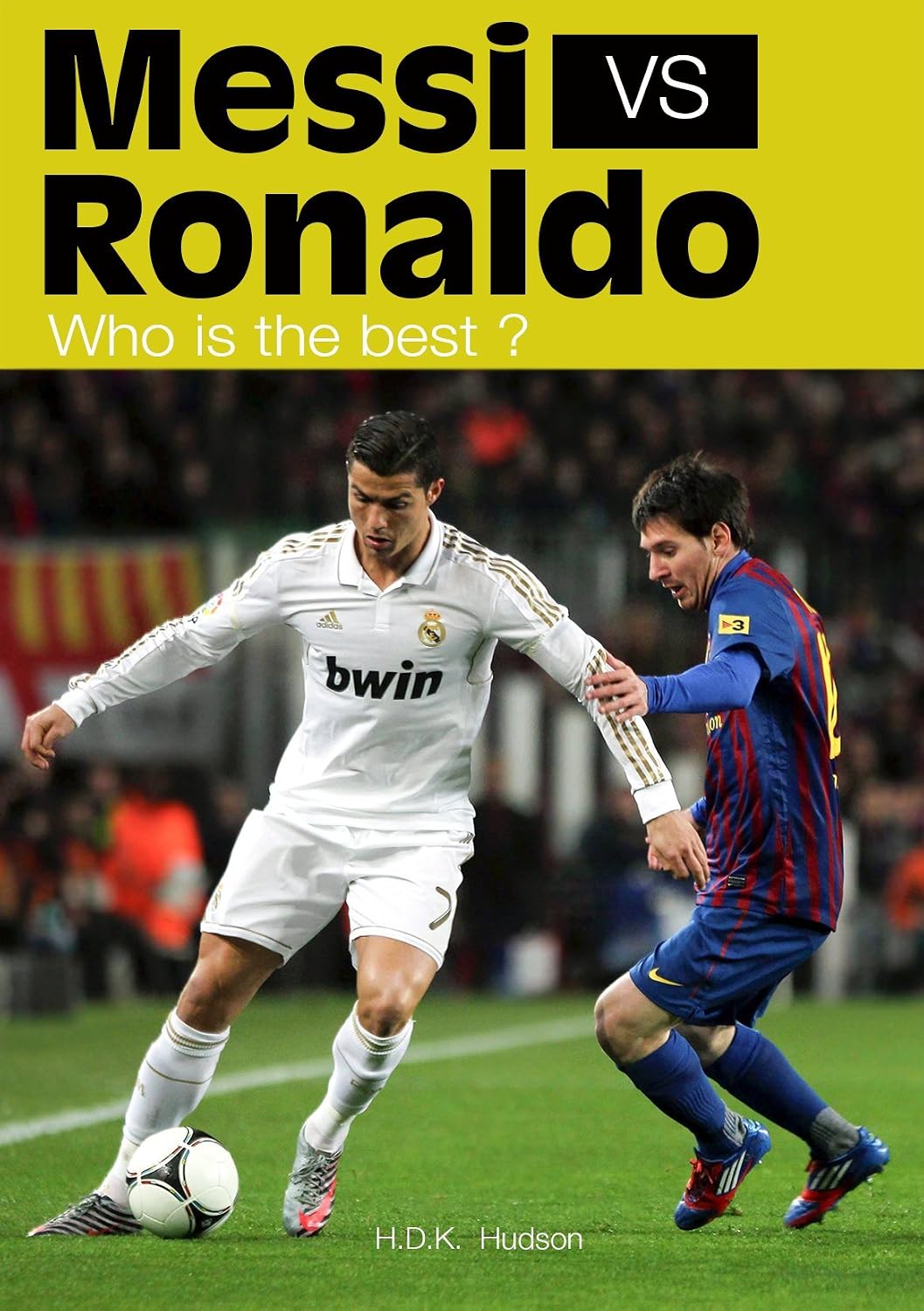 Messi vs Ronaldo, Who is the best?