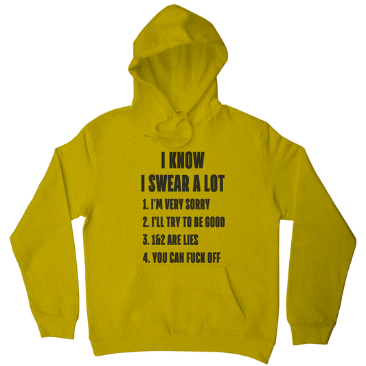 I know I swear a lot  funny rude offensive hoodie