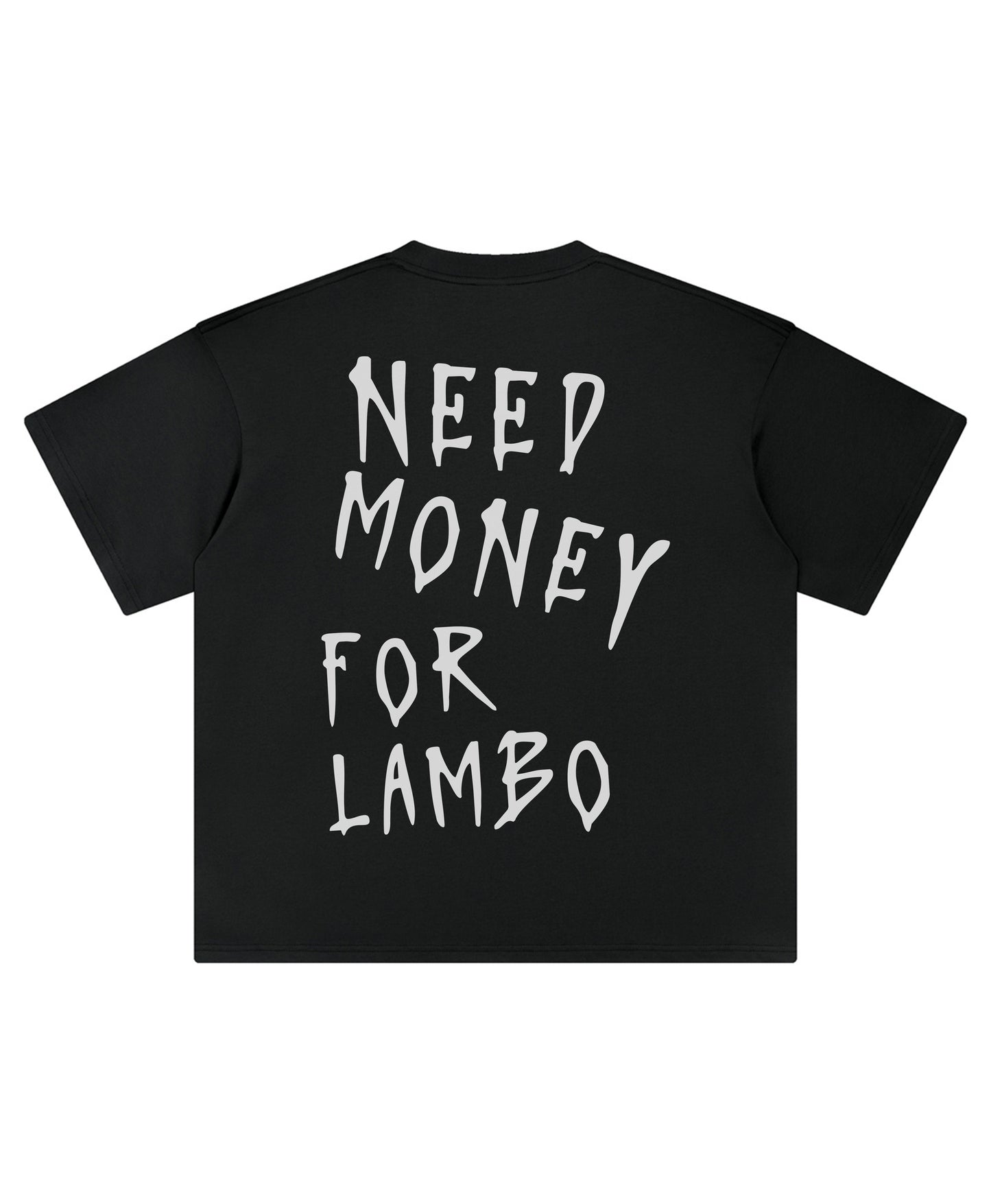 LAMBO NEED MONEY TEE - clothing by TeeHivey.com (Image 3)