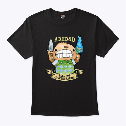 ADHD&D Roll For Concentration Dungeons Dragons T Shirt