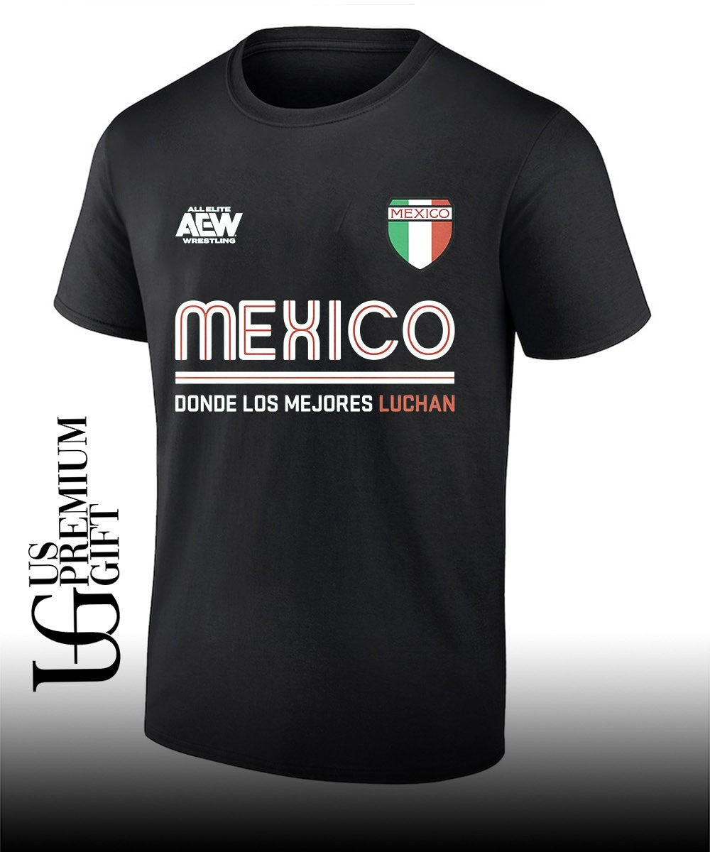 AEW Wrestling Mexico Donde los Mejores Luchan shirt
