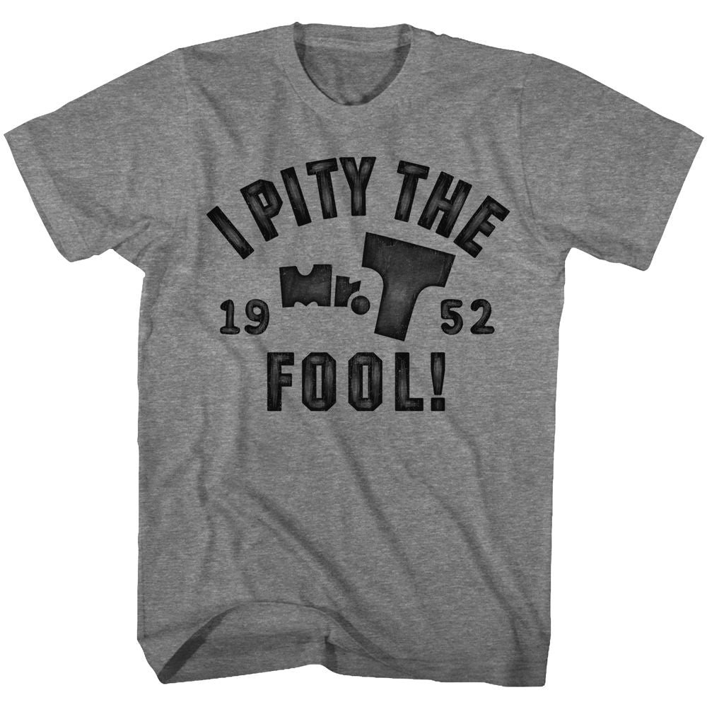 Mr. T - Pity The Fool - Short Sleeve - Heather - Adult - T-Shirt - clothing by TeeHivey.com