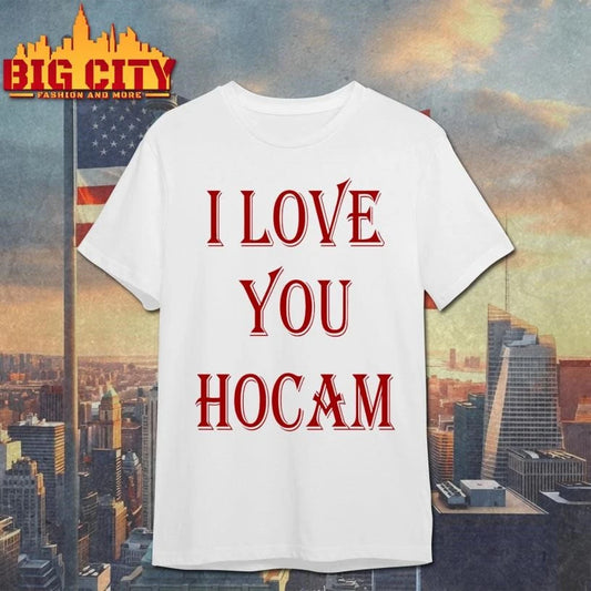 Abdurrahim Albayrak I Love You Hocam Shirt