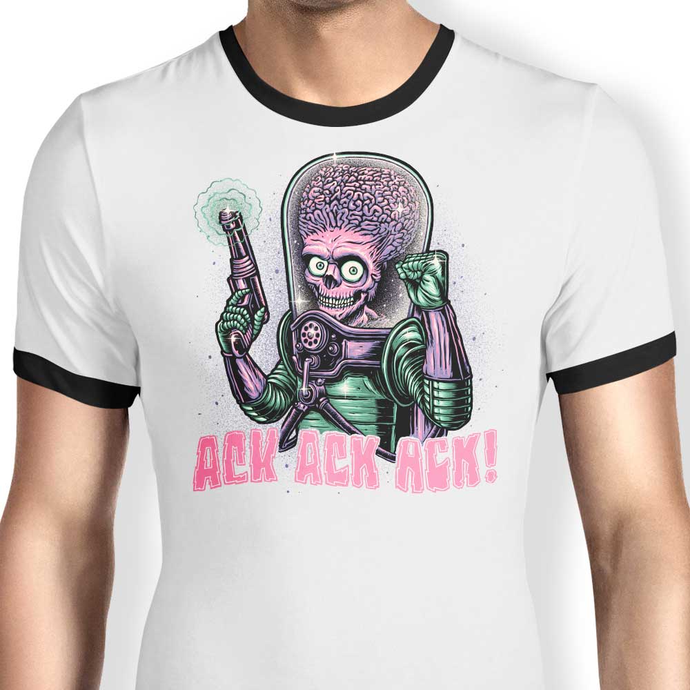 Ack, Ack, Ack! - Ringer T-Shirt