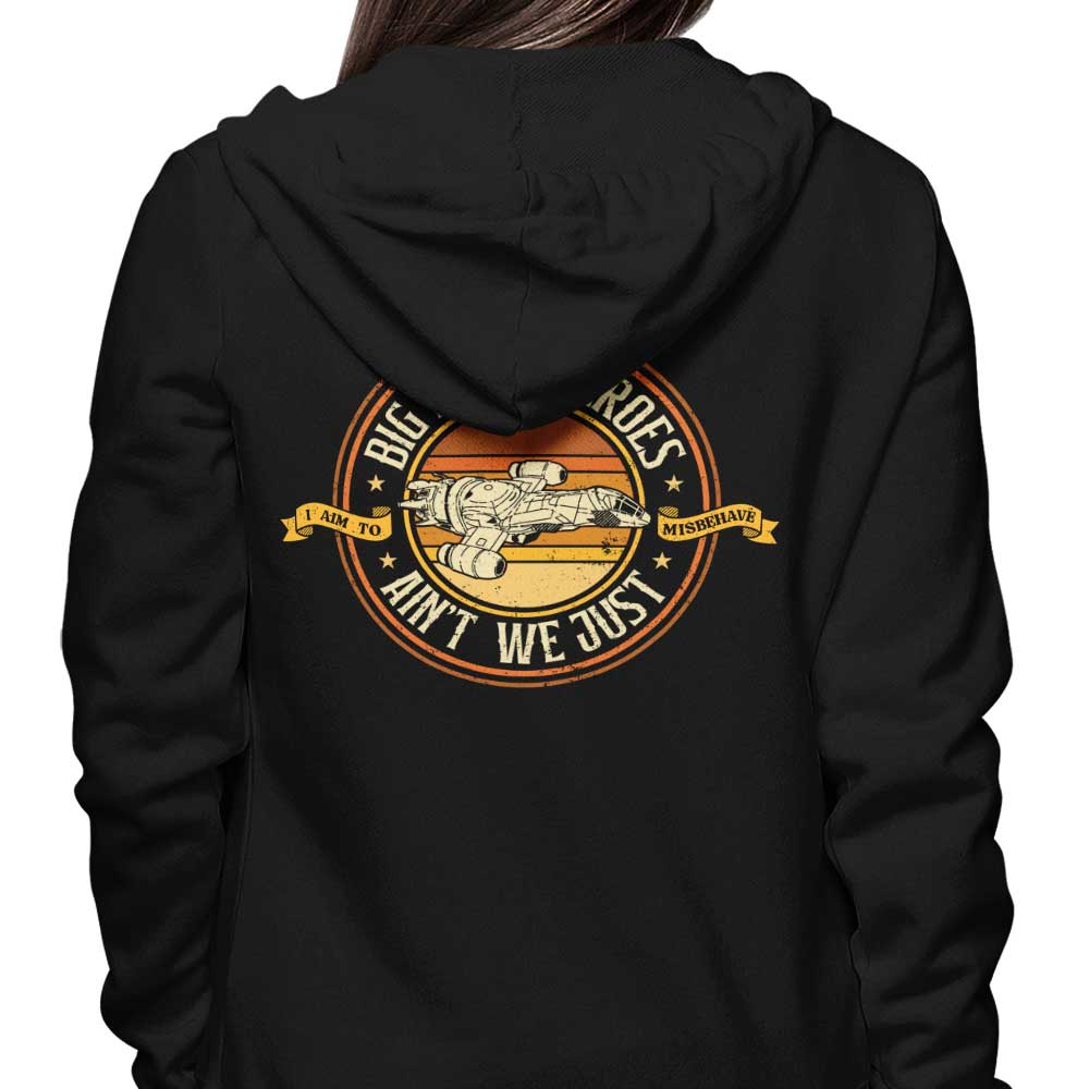 Ain't We Just - Hoodie