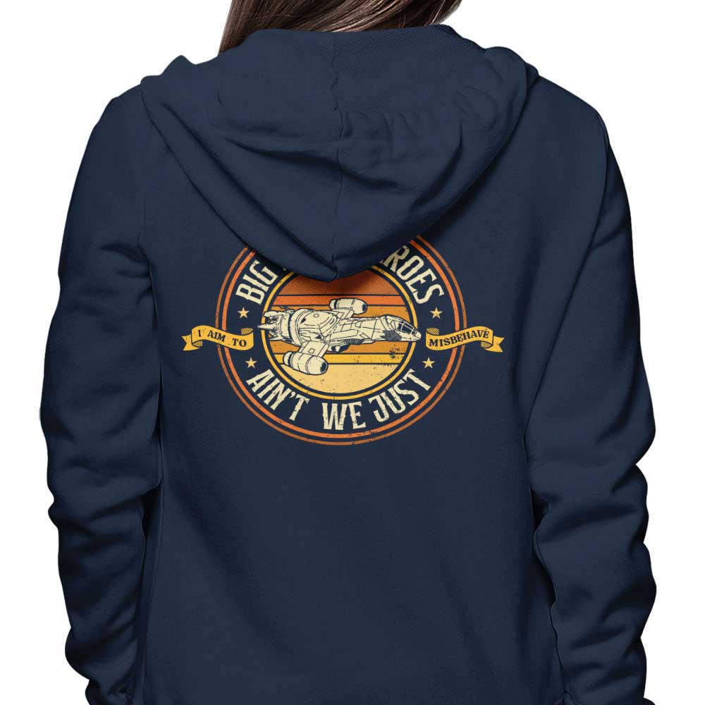 Ain't We Just - Hoodie