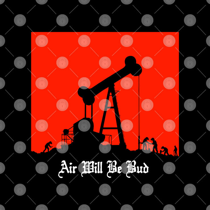 Air Will Be Bud Tee Shirt