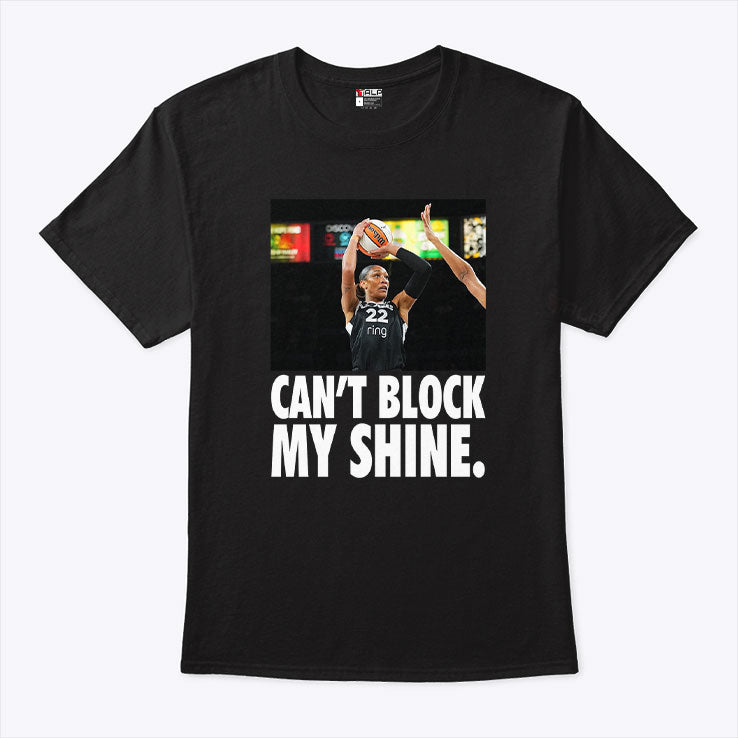 A’ja Wilson Can’t Block My Shine Shirt