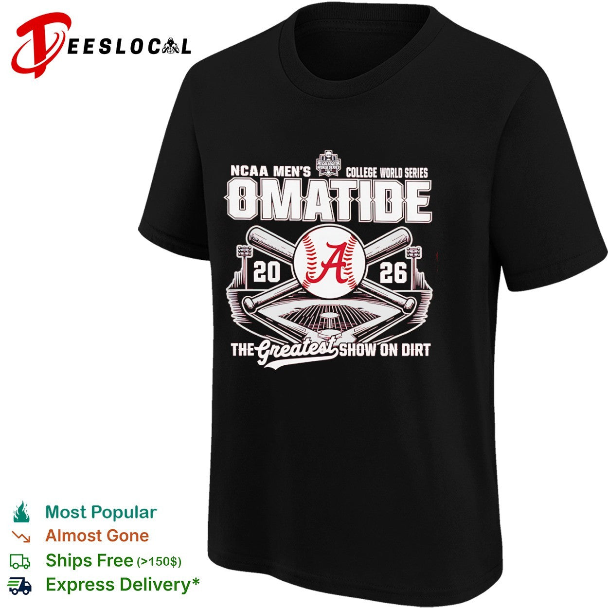 Alabama Crimson Tide NCAA College World Series OMATIDE The Greatest Show on Dirt shirt