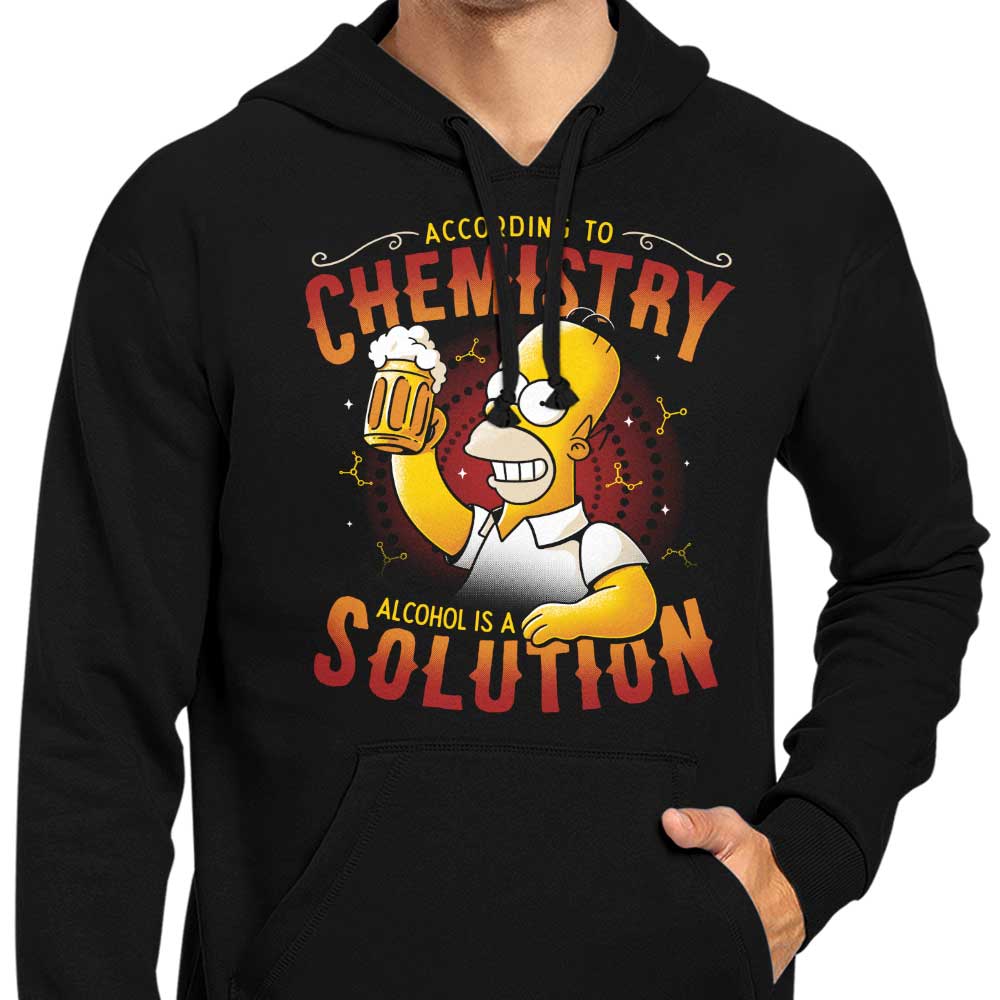 Alcohol is a Solution - Hoodie