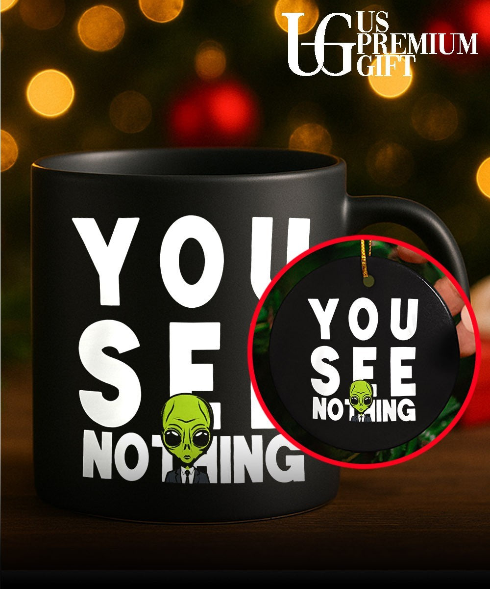Alien Agent You See Nothing shirt