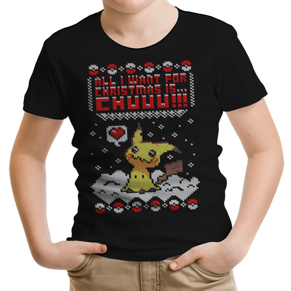 All I Want for Christmas is Chuuu - Youth Apparel