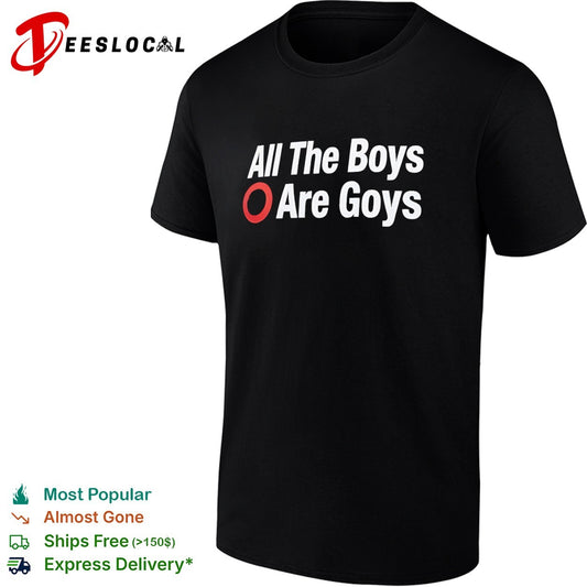All The Boys Are Goys shirt
