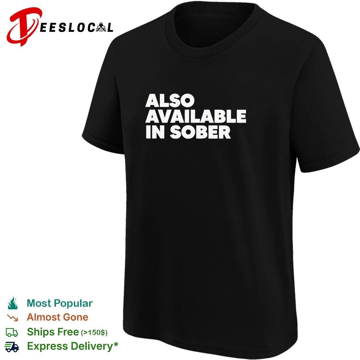 Also available in sober shirt