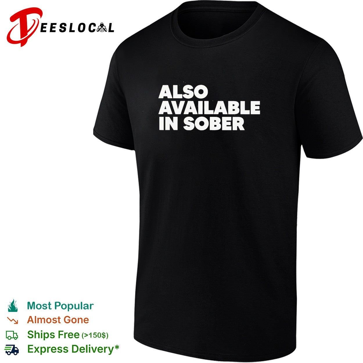 Also available in sober shirt