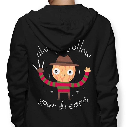 Always Follow Your Dreams - Hoodie