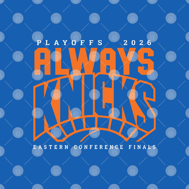 Always Knicks Playoffs 2026 Eastern Conference Finals Shirt