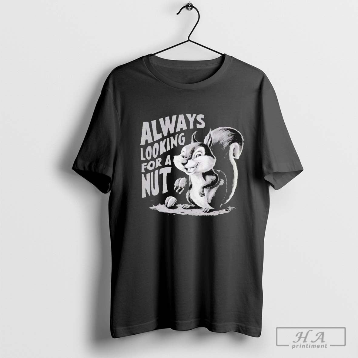 Always Looking For A Nut Squirrel - clothing by TeeHivey.com