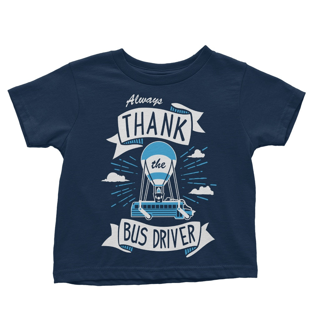 Always Thank the Bus Driver - Youth Apparel