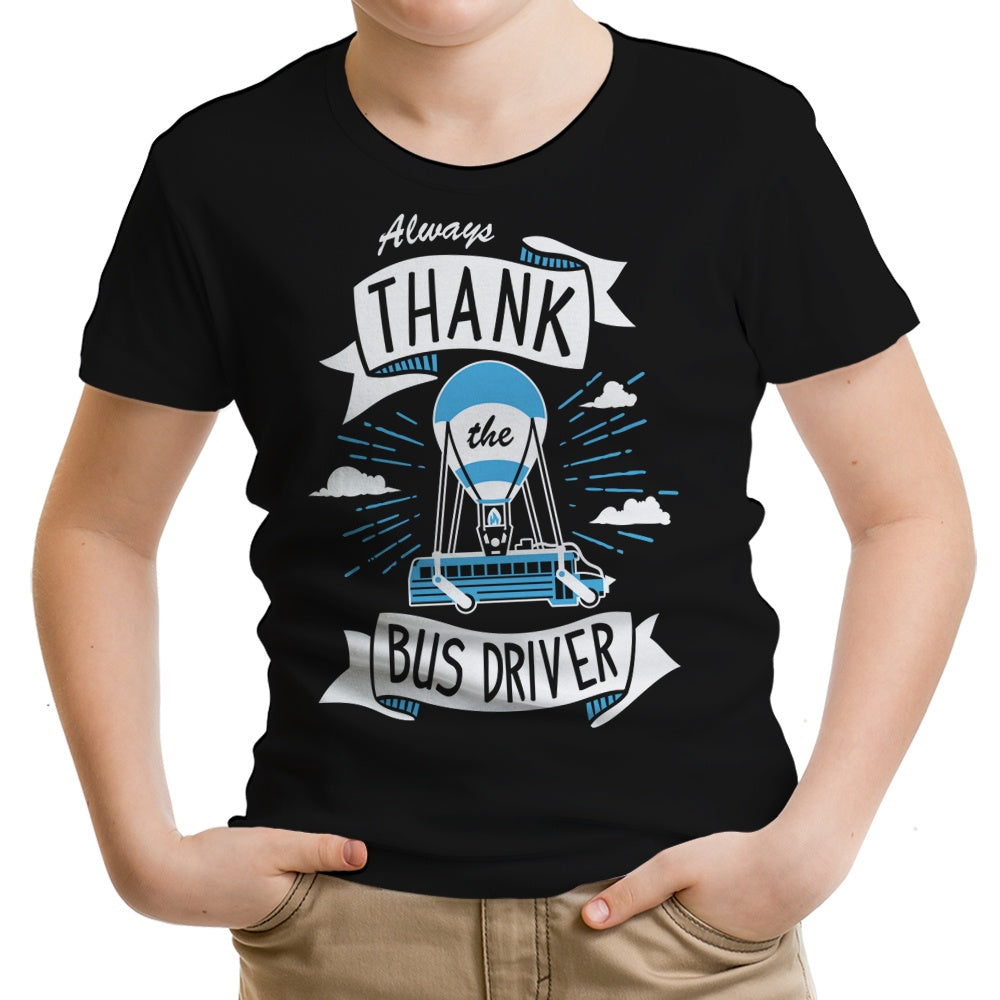 Always Thank the Bus Driver - Youth Apparel