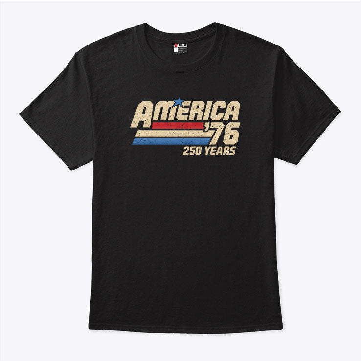 America ’76 250 Years T Shirt