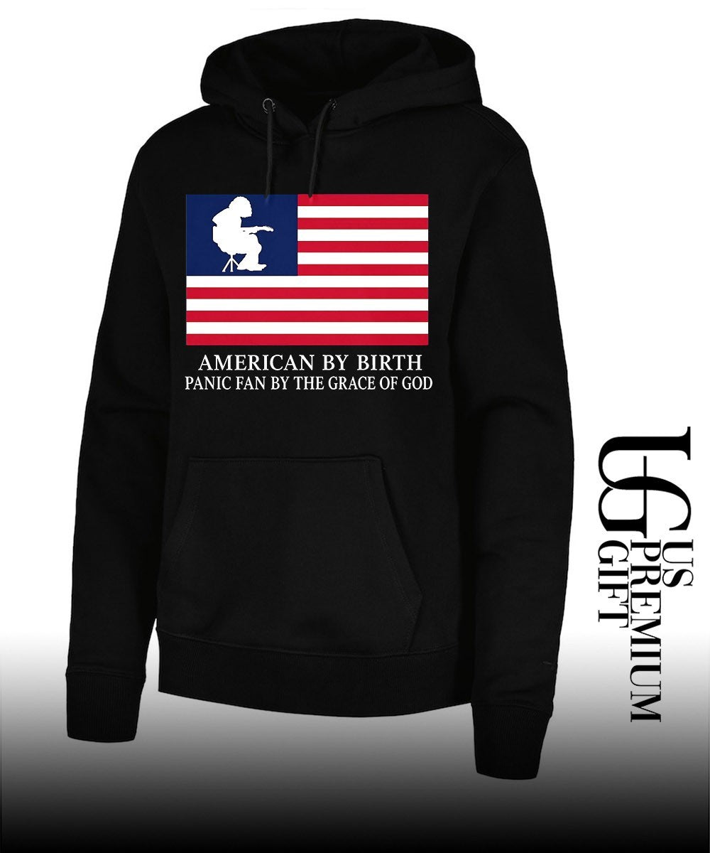 American By Birth Panic fan by the grace of god shirt