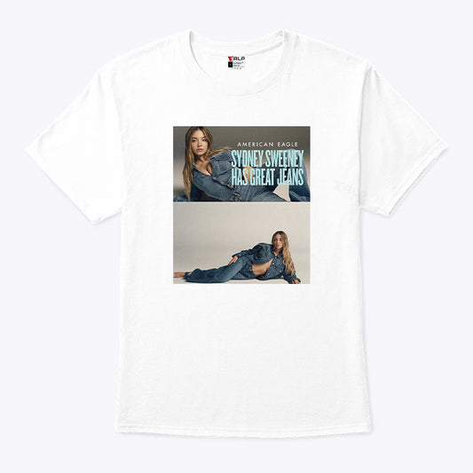 American Eagle Sydney Sweeney Has Great Jeans T Shirt