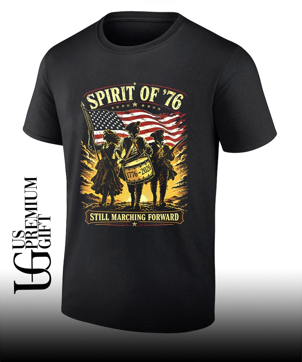 American Revolutionary War Soldiers Spirit of ’76 Still Marching Forward shirt