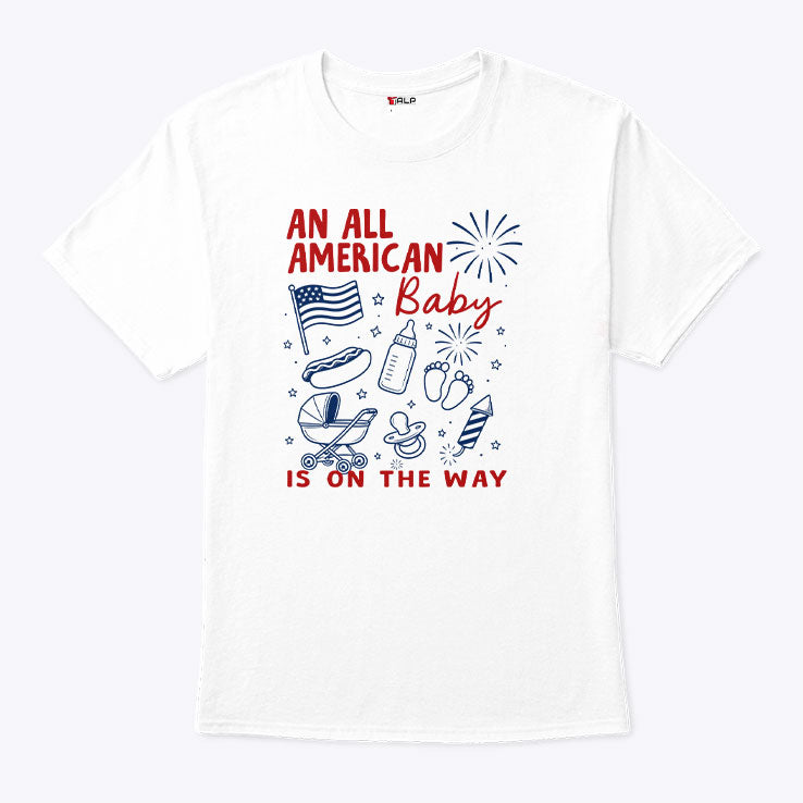 An All American Is On The Way 4th Of July Couple T Shirt