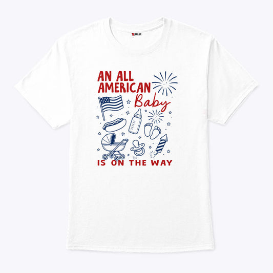 An All American Is On The Way 4th Of July Couple T Shirt