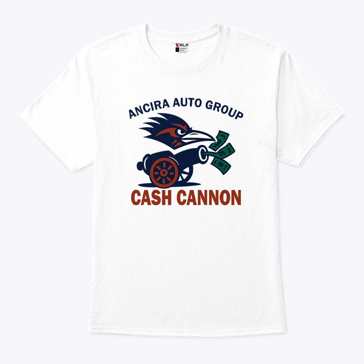 Ancira Auto Group Cash Cannon T Shirt
