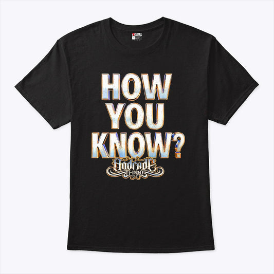 Andrade El Idolo How You Know T Shirt