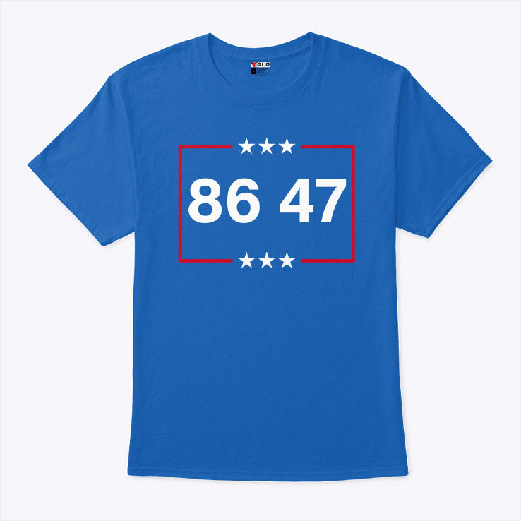 Anti Trump 86 47 T Shirt
