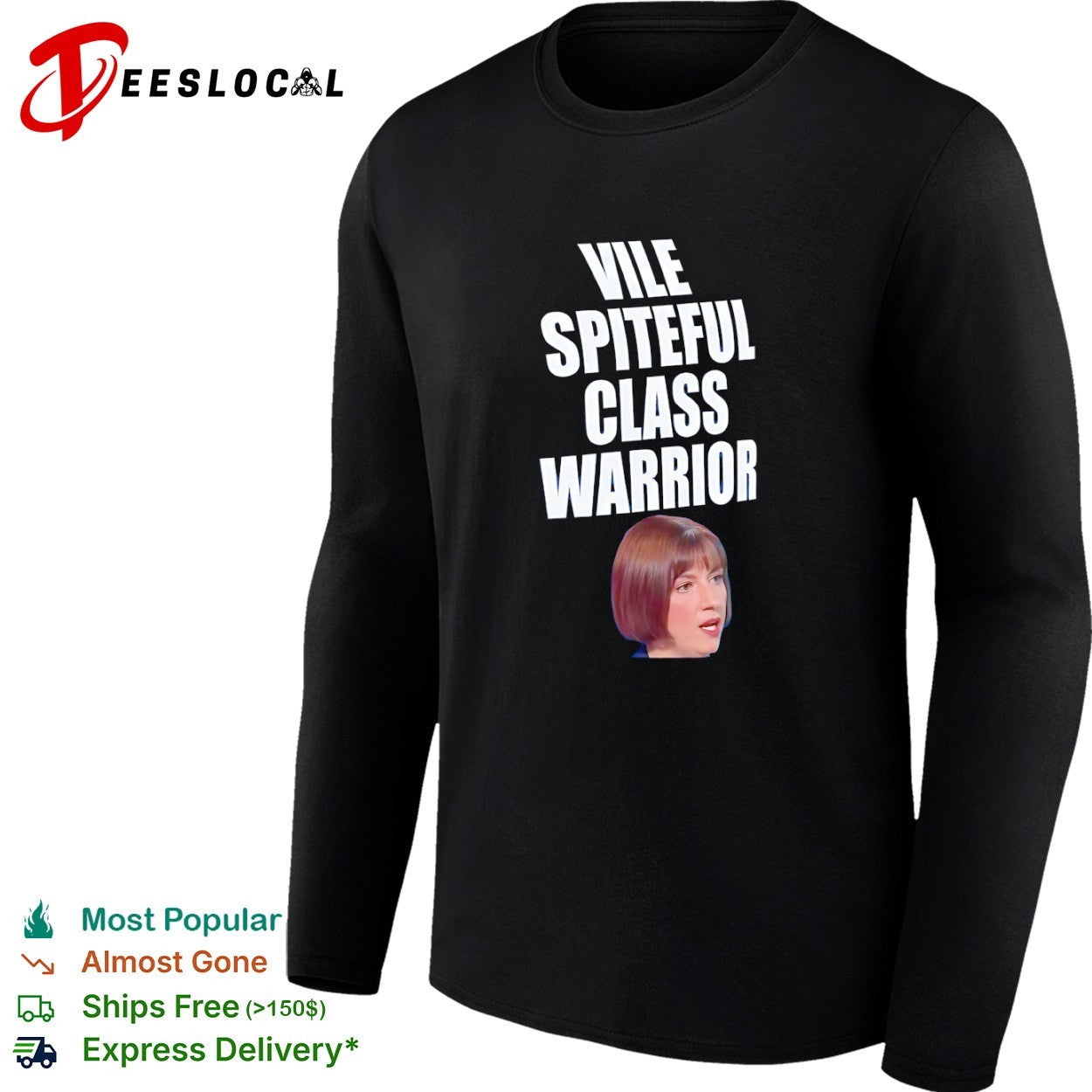 Ash Sarkar Vile Spiteful Class Warrior shirt