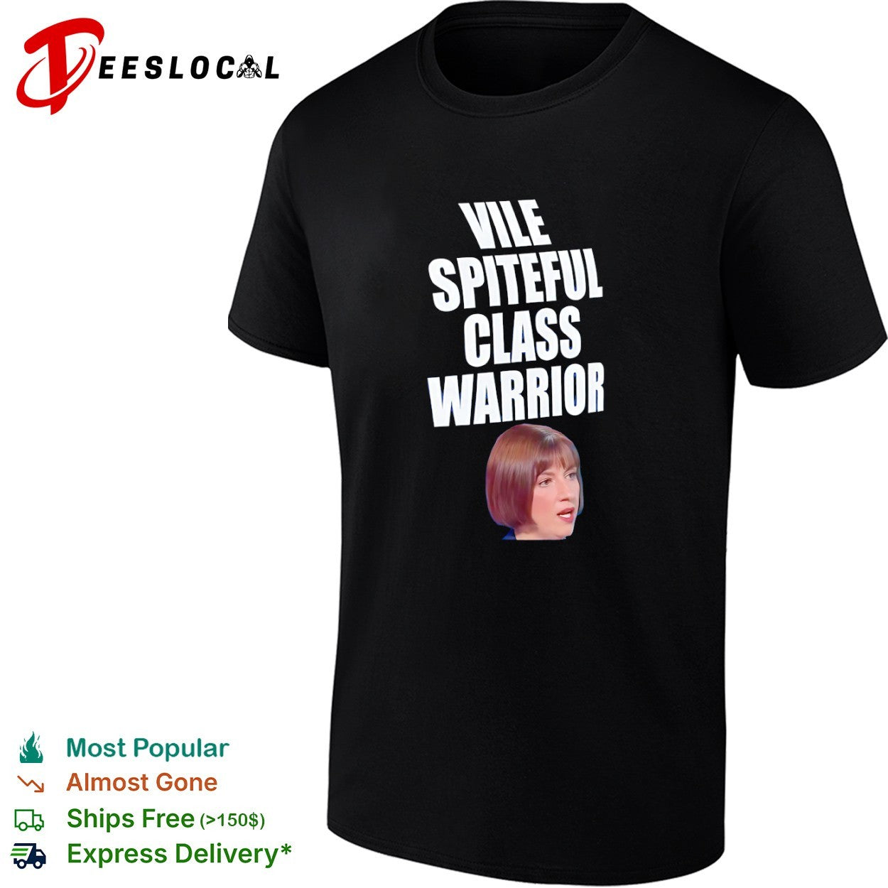 Ash Sarkar Vile Spiteful Class Warrior shirt