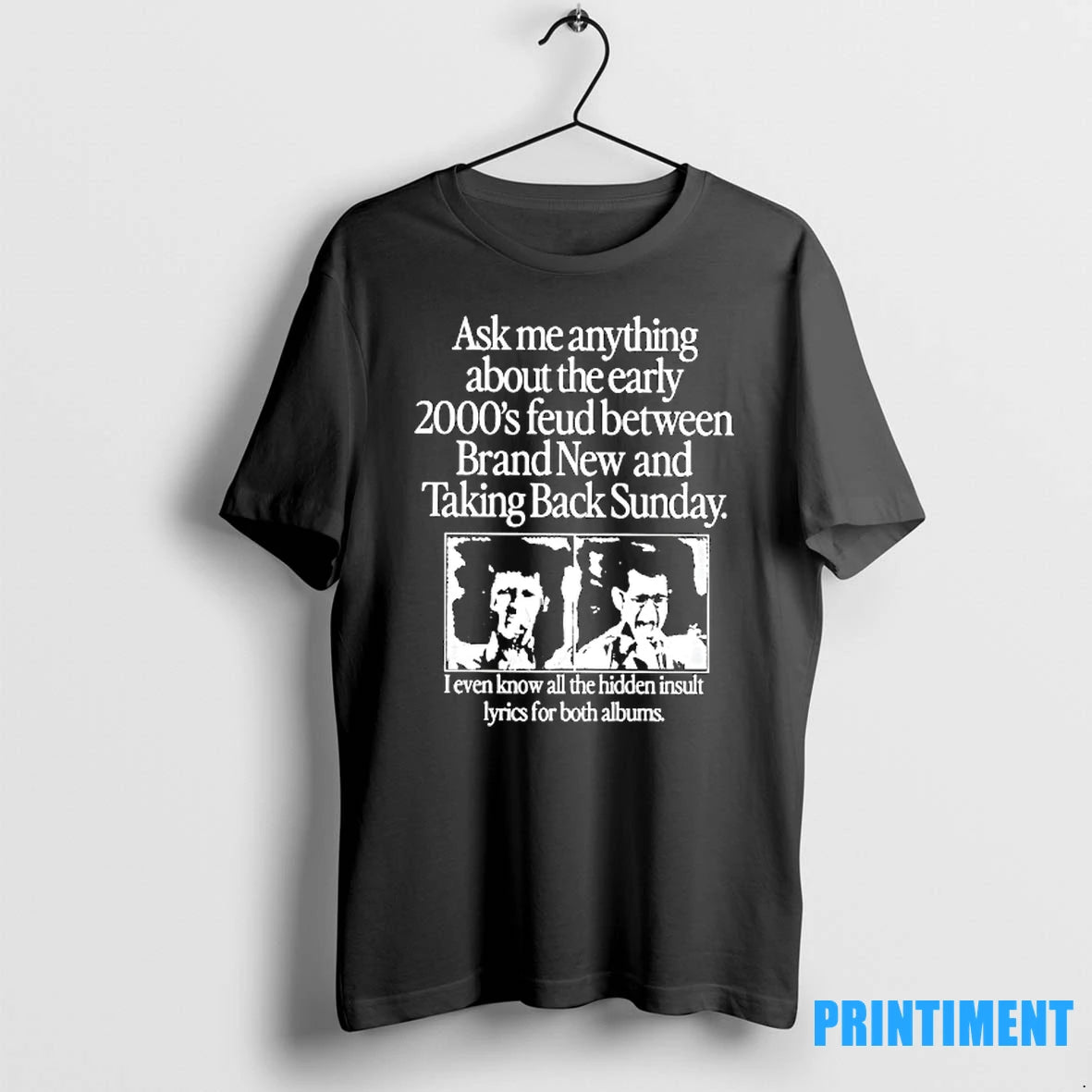 Ask Me Anything About The Early 2000s Feud Brand New And Taking Back Sunday Tshirts - clothing by TeeHivey.com