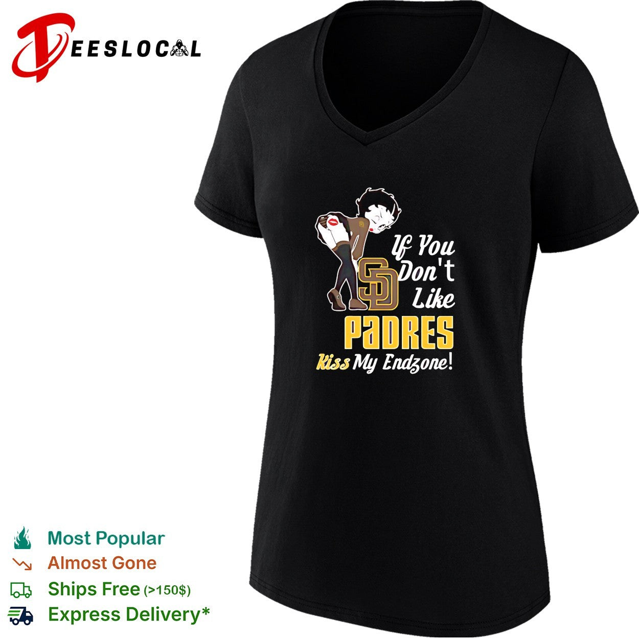 BB bending over San Diego Padres if you don’t like Padres kiss my endzone shirt