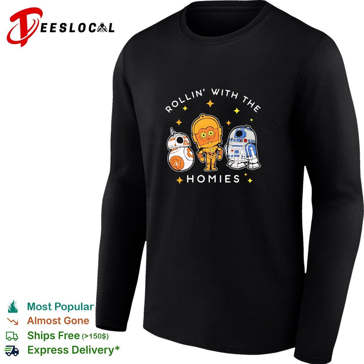 BB8 C3PO R2D2 rollin’ with the homies shirt